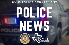 Kyle Police Department News