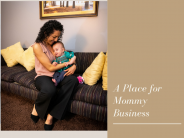A Place for Mommy Business-  Quiet Room available at City Hall