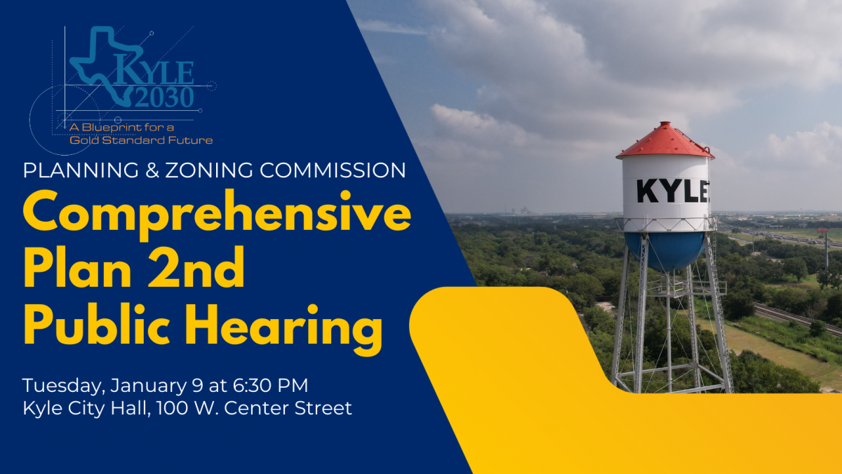 Kyle Planning & Zoning Comprehensive Plan 2nd Public Hearing