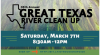 Great Texas River Clean Up scheduled for March 7th. Registration begins at 8:30am at Waterleaf Park